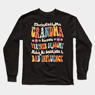 Grandma They call Me Grandma Long Sleeve T-Shirt